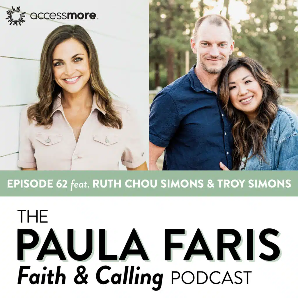 Ep 62 - Ruth Chou Simons & Troy Simons: Untraditional Callings, Role Reversals and Being On Mission