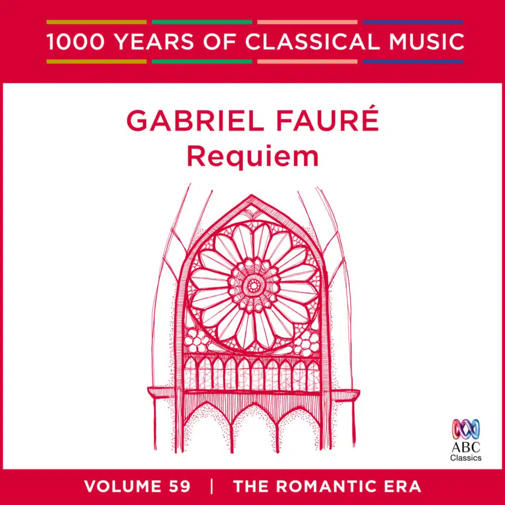 Fauré: Requiem (1000 Years of Classical Music, Vol. 59)