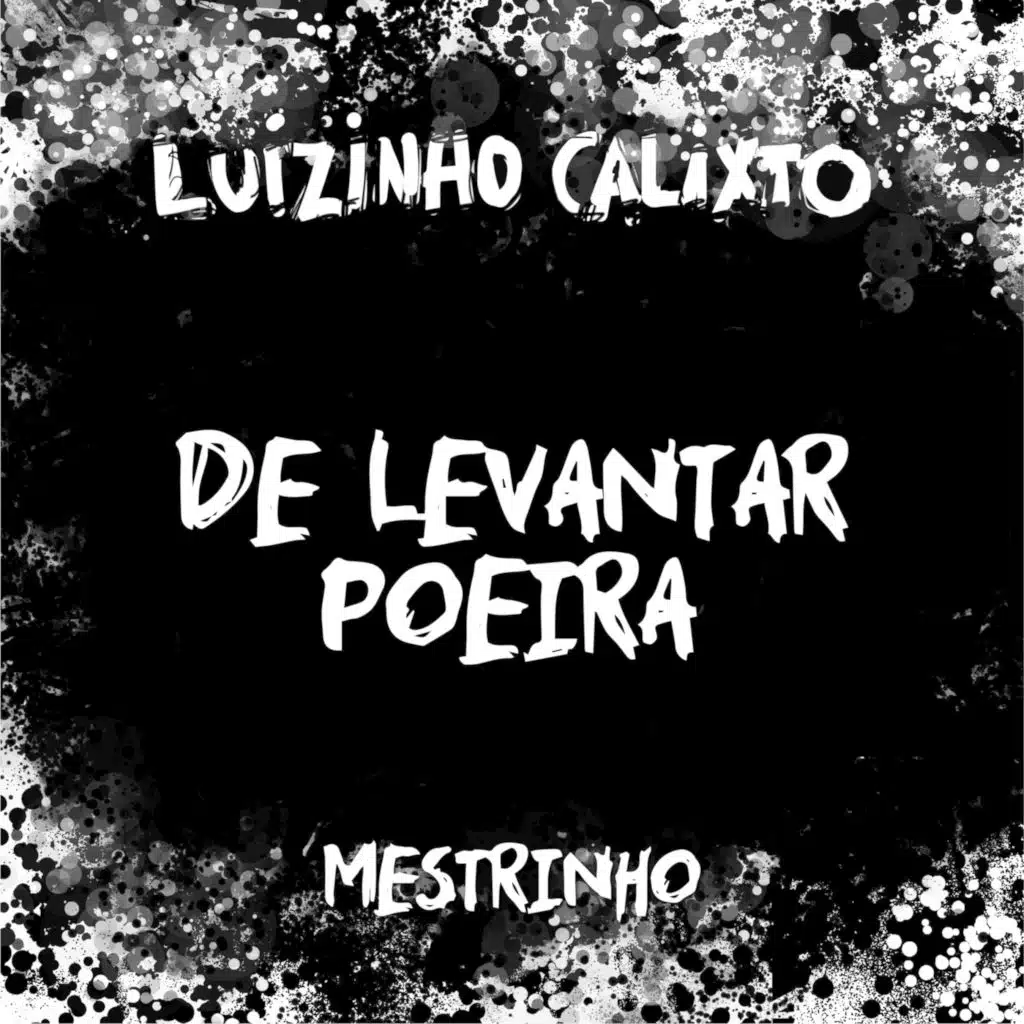 De Levantar Poeira (feat. Mestrinho)