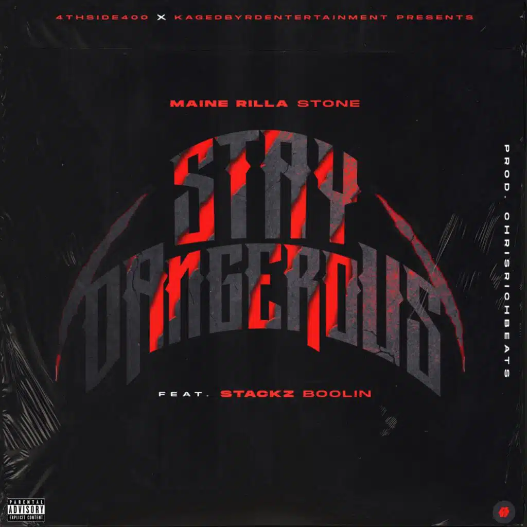 Stay Dangerous (feat. Stackz Boolin')