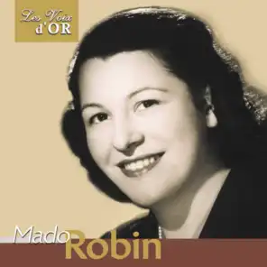 Mado Robin, Vol. 1 (Collection "Les voix d'or")