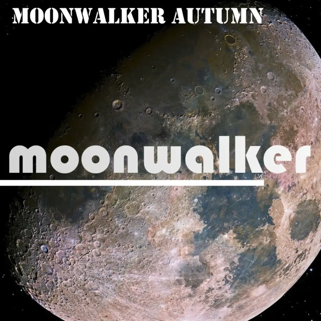 Moonwalker Autumn