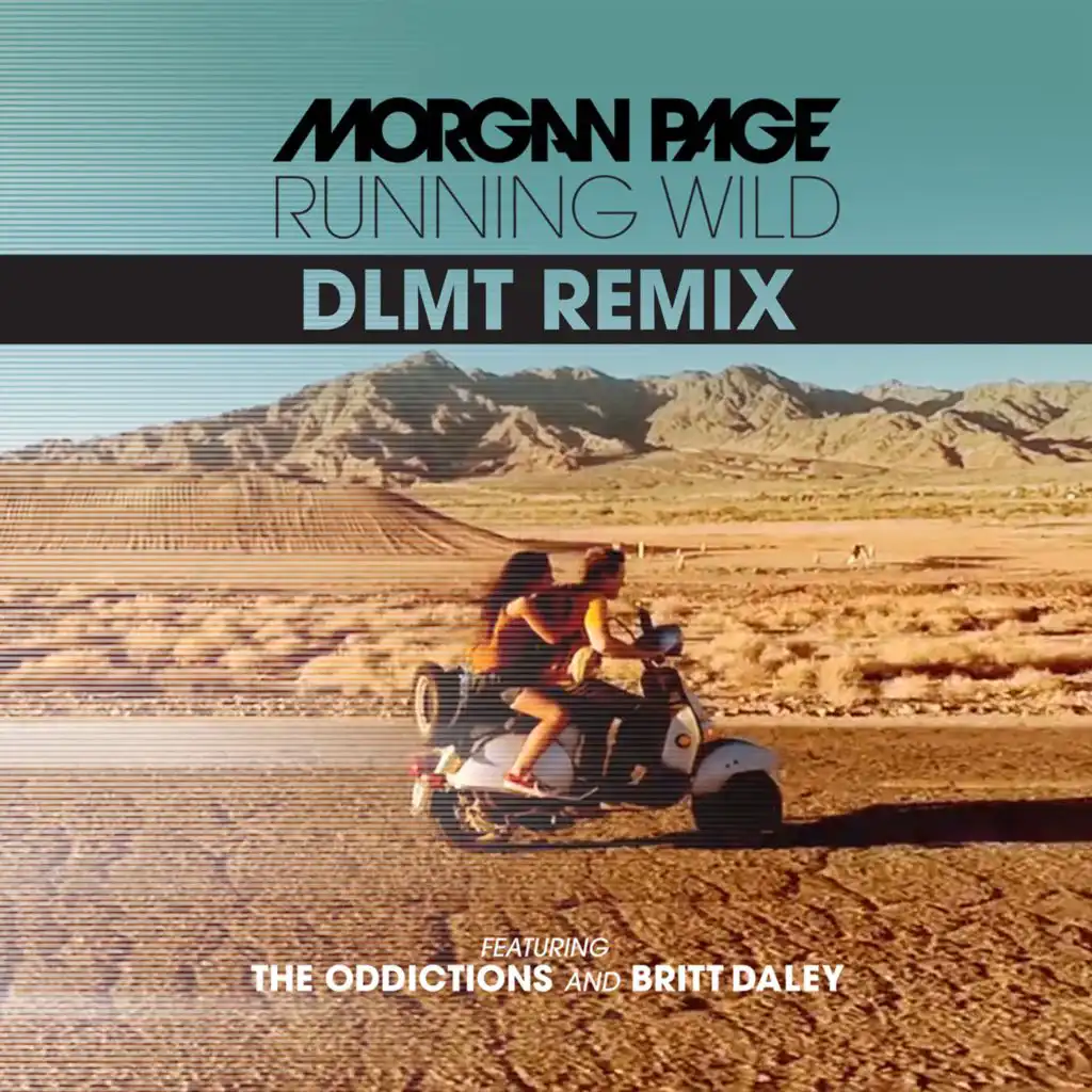 Running Wild (DLMT Remix) [feat. The Oddictions & Britt Daley]