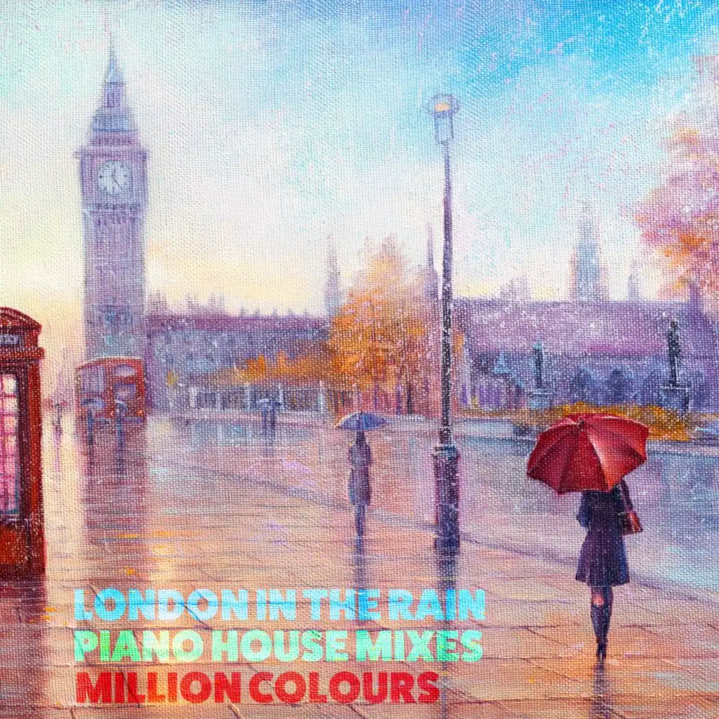 London in the Rain (Piano House Extended Mix)