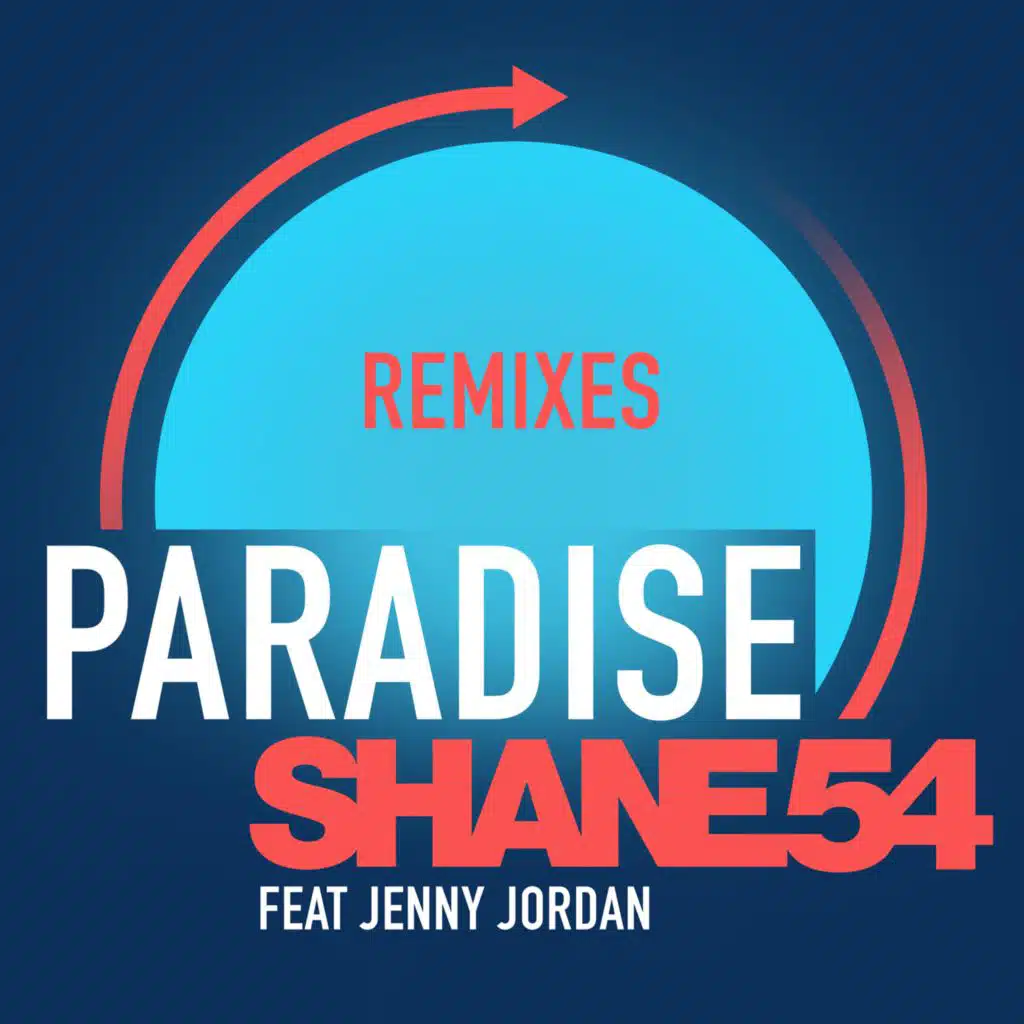 Paradise (Remixes) [feat. Jenny Jordan]