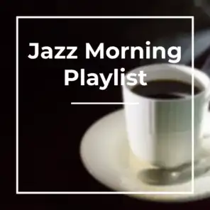 Coffee House Classics & Jazz Morning Playlist