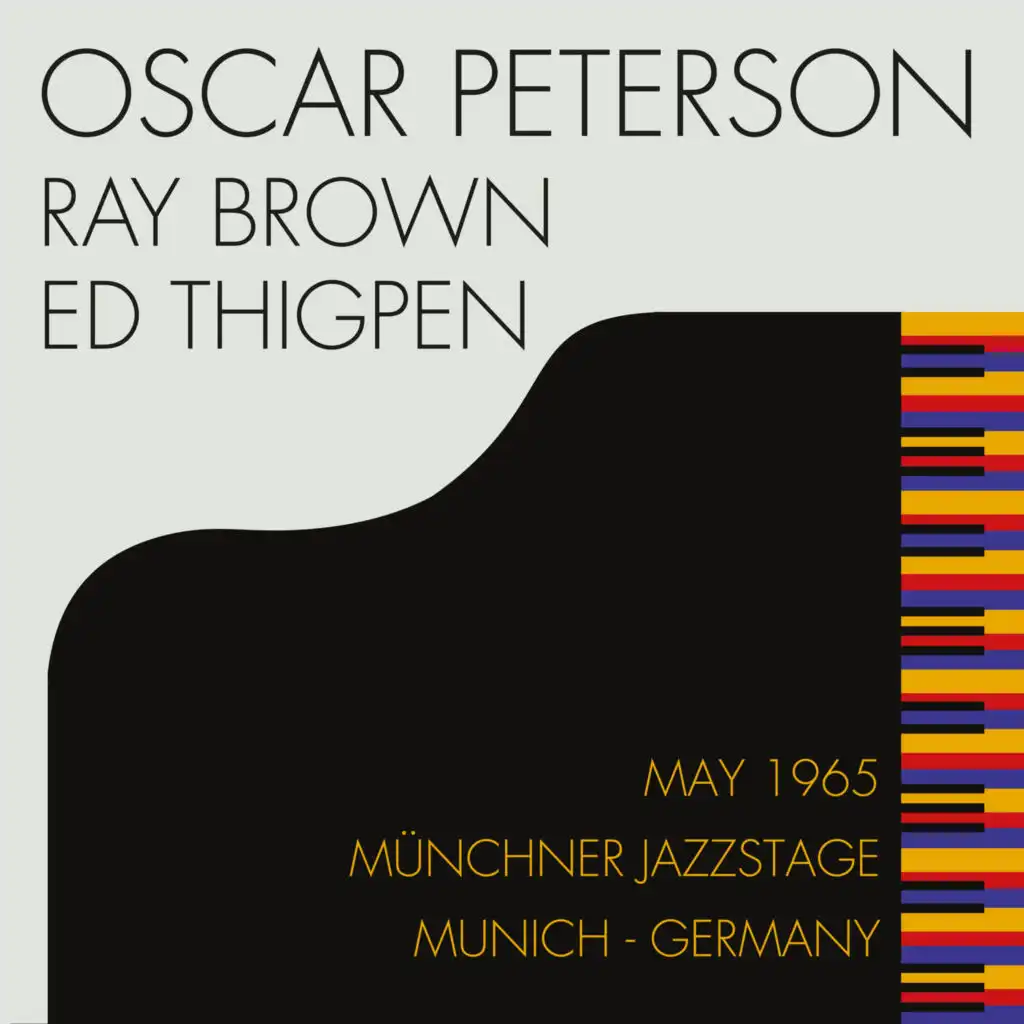 May 1965, Münchner Jazztage, Munich, Germany (Restauración 2017 (Live)) [feat. Ray Brown & Ed Thigpen]