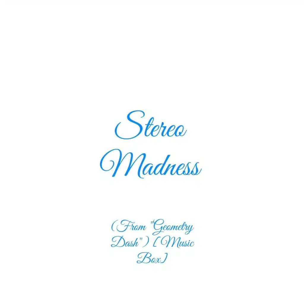 Stereo Madness (From "Geometry Dash") [Music Box]
