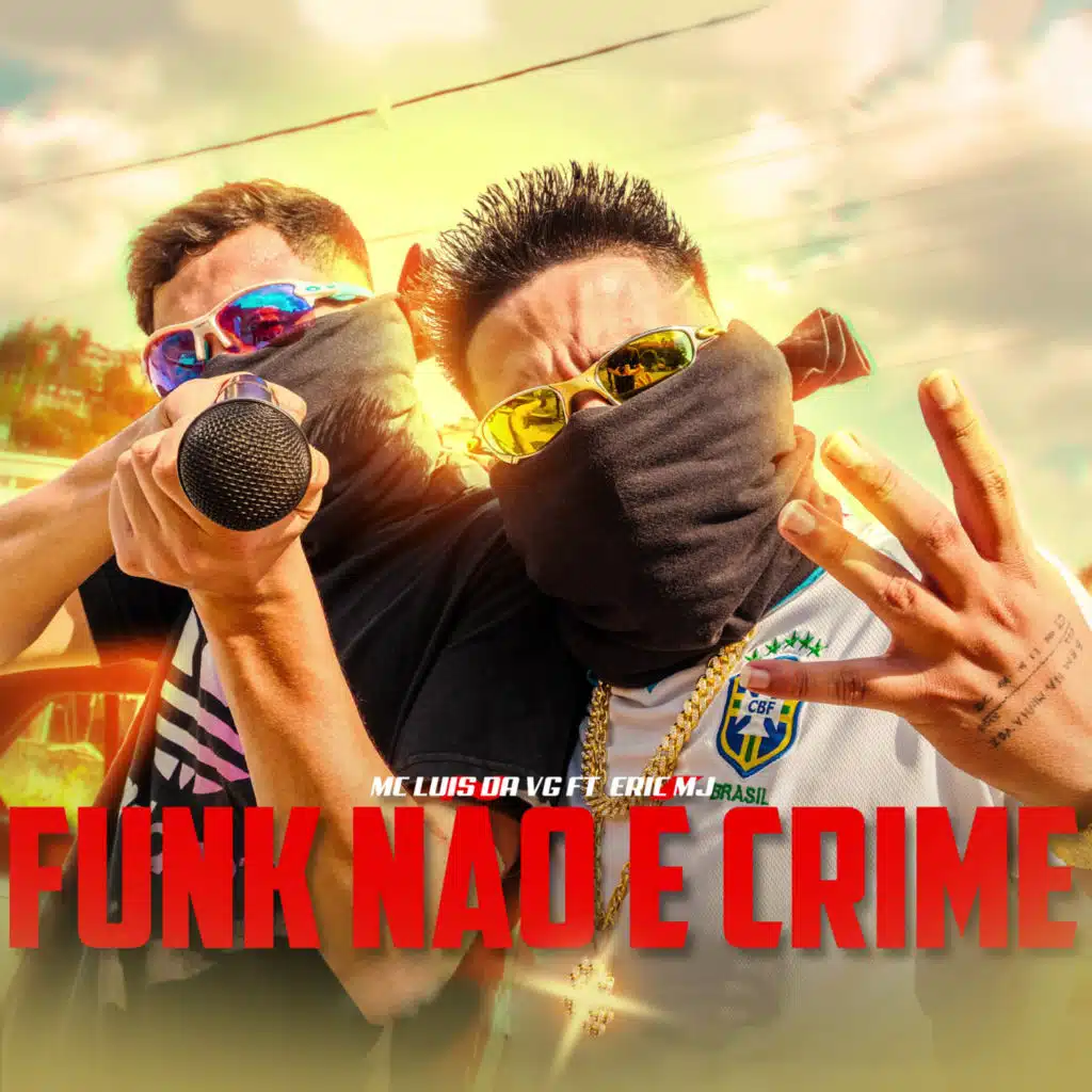 Funk Não É Crime (feat. eric mj)
