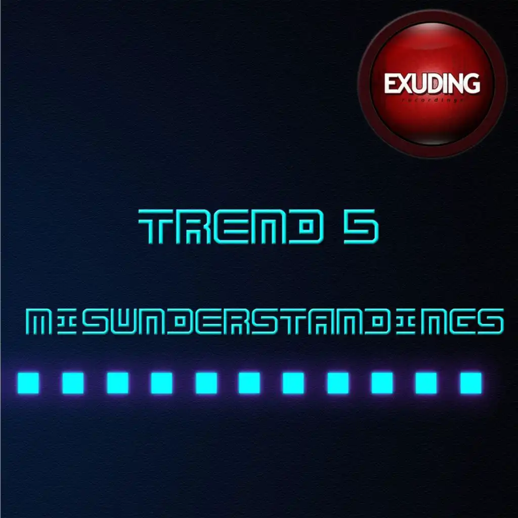 Misunderstandings (Trend 5 Mix)