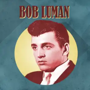 Presenting Bob Luman