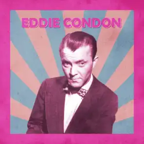 Presenting Eddie Condon