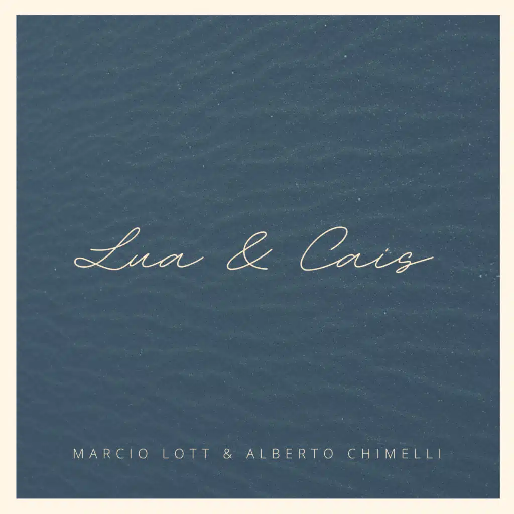 Lua e Cais (feat. Alberto  Chimelli)