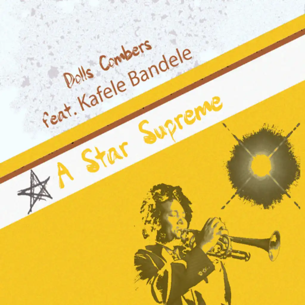 A Star Supreme (DC Supreme Reprise Mix) [feat. Kafele Bandele]