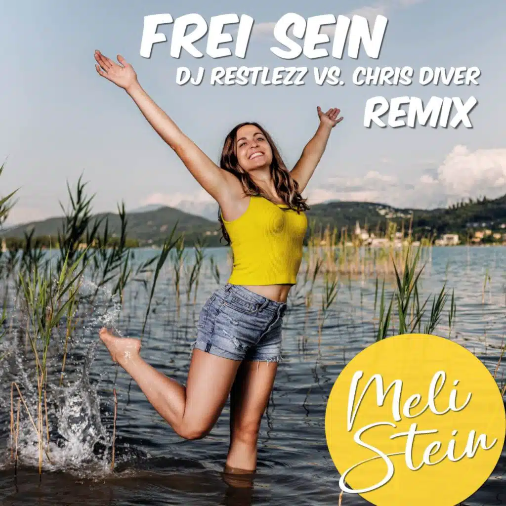 Frei sein (DJ Restlezz vs. Chris Diver Remix Extended)