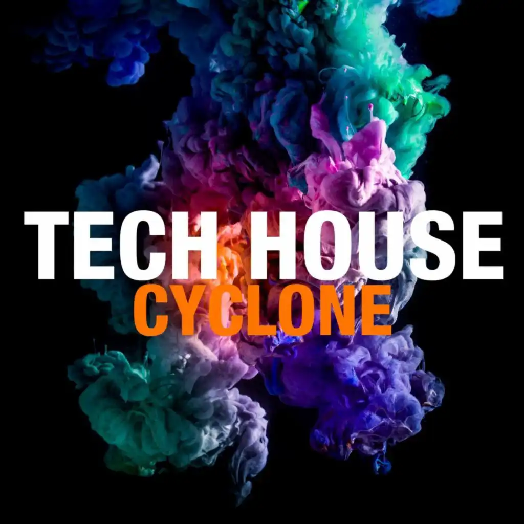 Tech House Cyclone