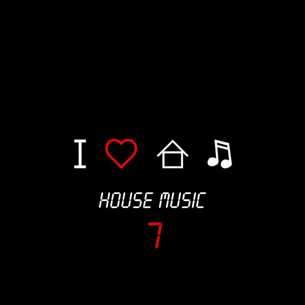 I Love House Music, Vol. 7