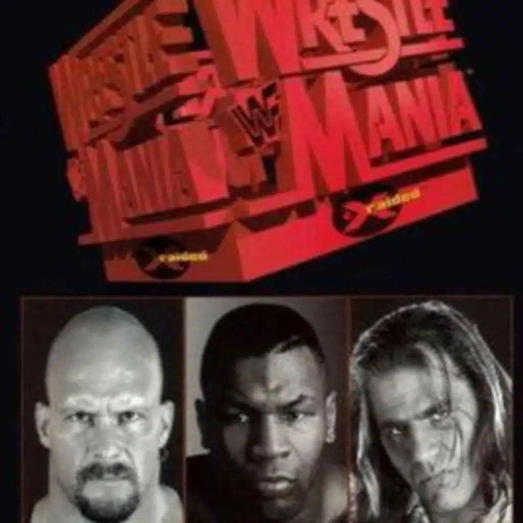 Wrestling - Arrive. Raise Hell. Leave. Austin/HBK/Tyson- Wrestlemania 14