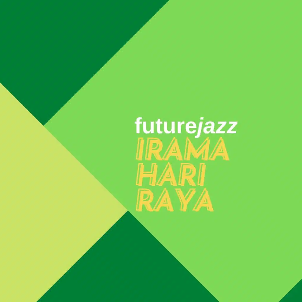 Futurejazz Irama Hari Raya