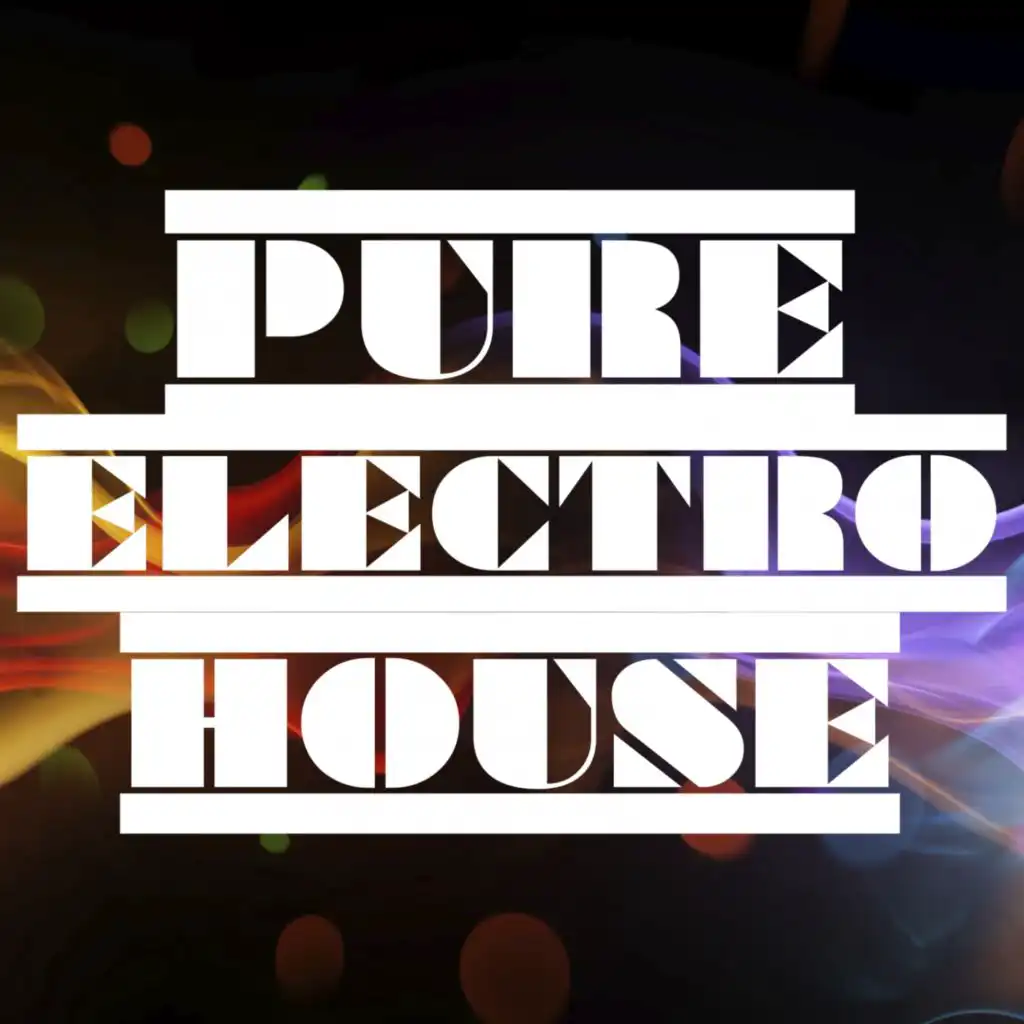 Pure Electro House