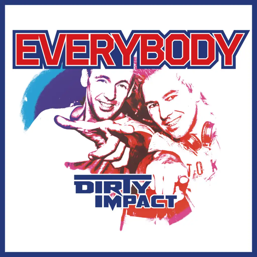 Everybody (Clubmix Extended) [feat. Dirty Impact]