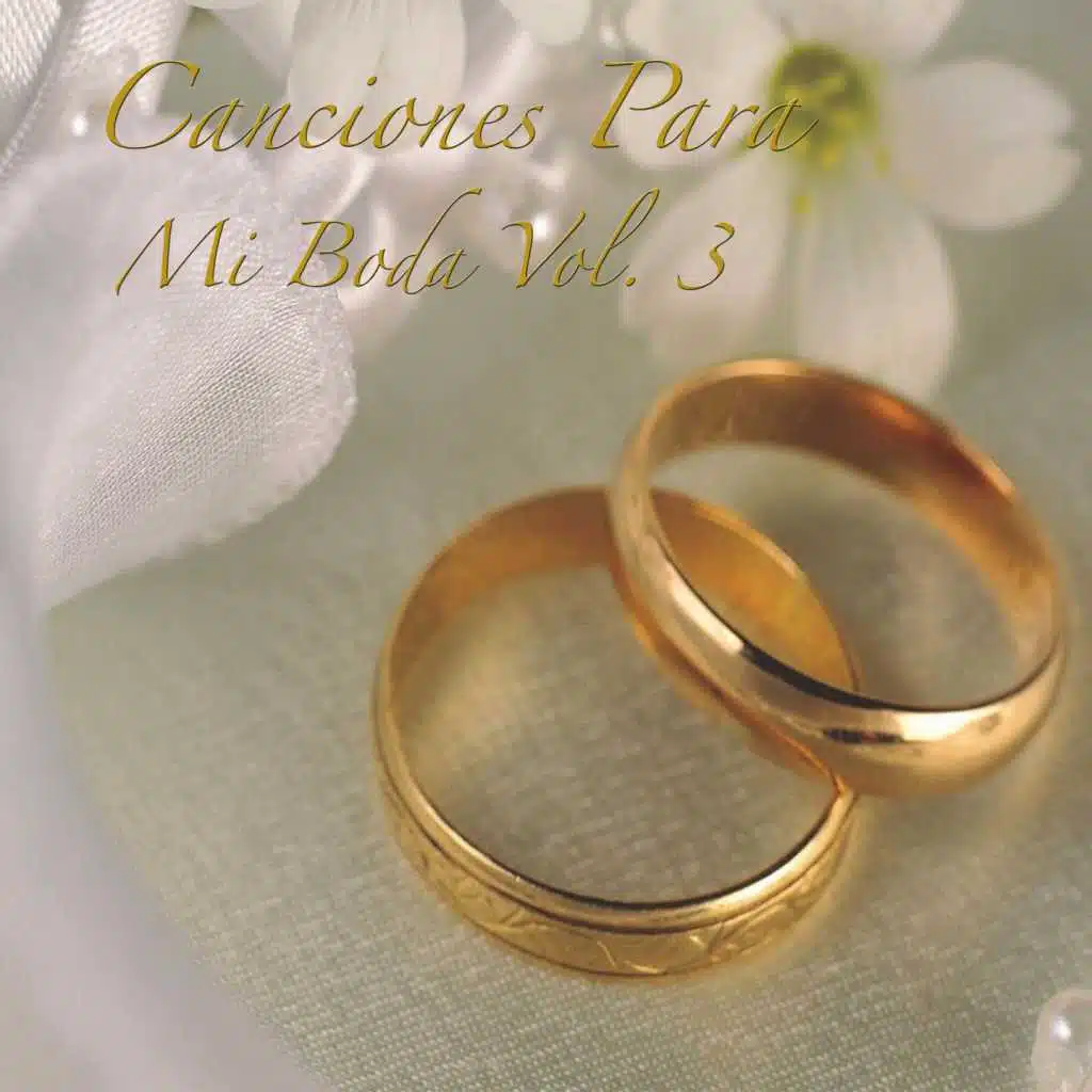 Canciones para Mi Boda, Vol. 3