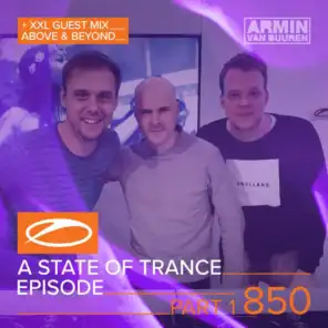 A State Of Trance (ASOT 850 - Part 1) (Interview with Above & Beyond, Pt. 6)