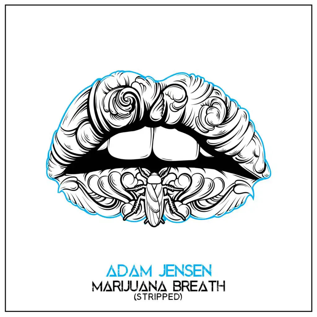 Marijuana Breath (Stripped)