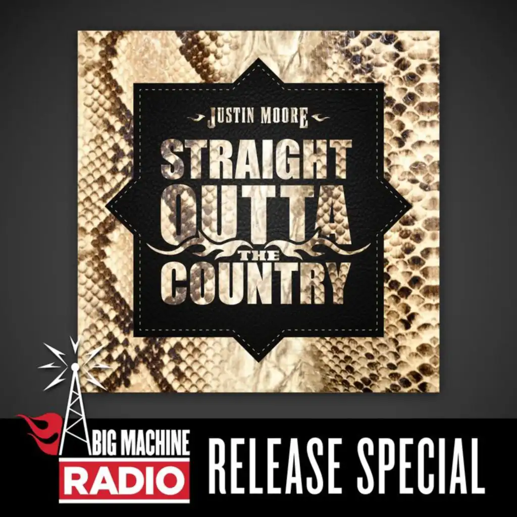 Straight Outta The Country (Big Machine Radio Release Special)