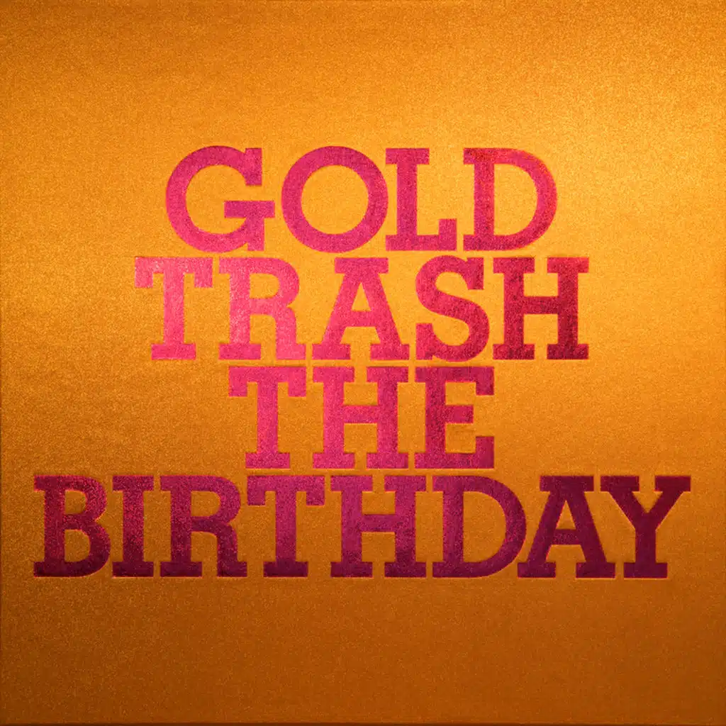 Gold Trash