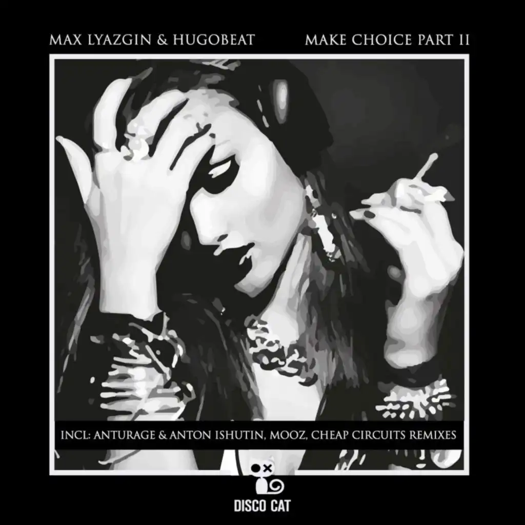 Make Choice (Anton Ishutin, Anturage Remix)