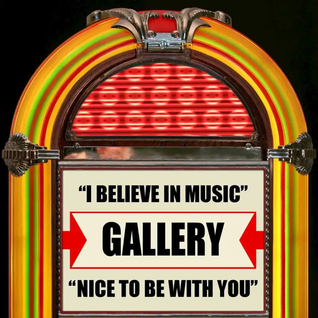 I Believe In Music / Nice To Be With You (Rerecorded Version)