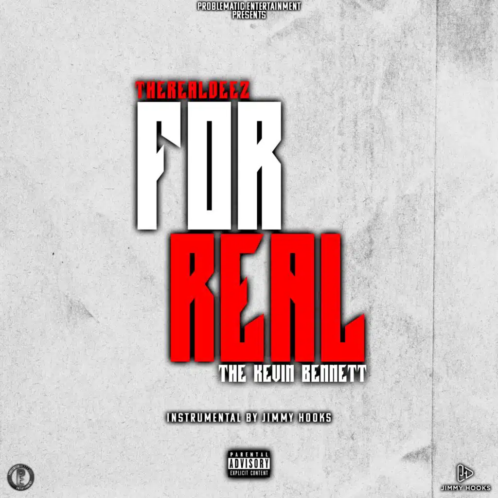 For Real (feat. The Kevin Bennett)