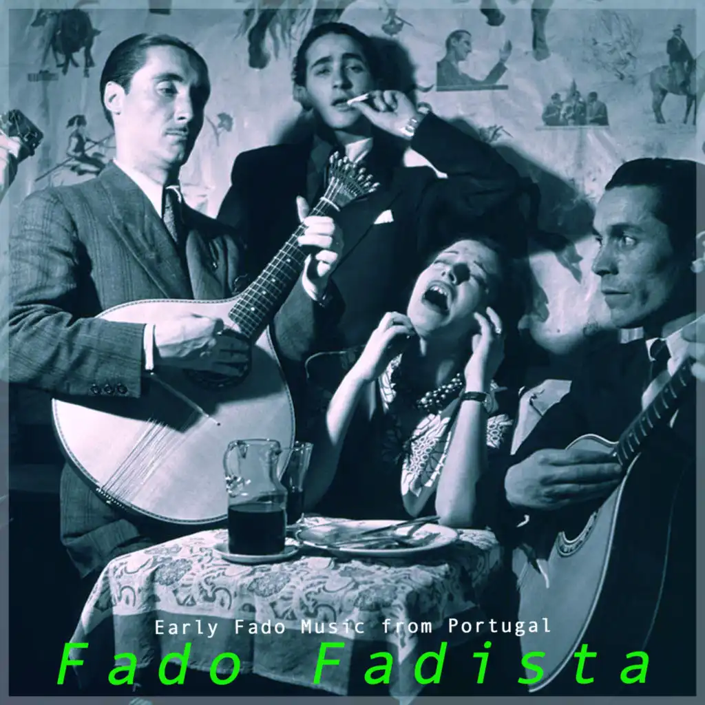 Fado Fadista - Early Fado Music from Portugal
