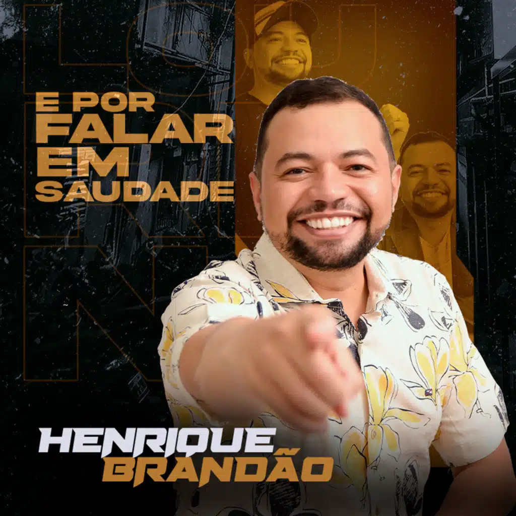E por Falar em Saudade