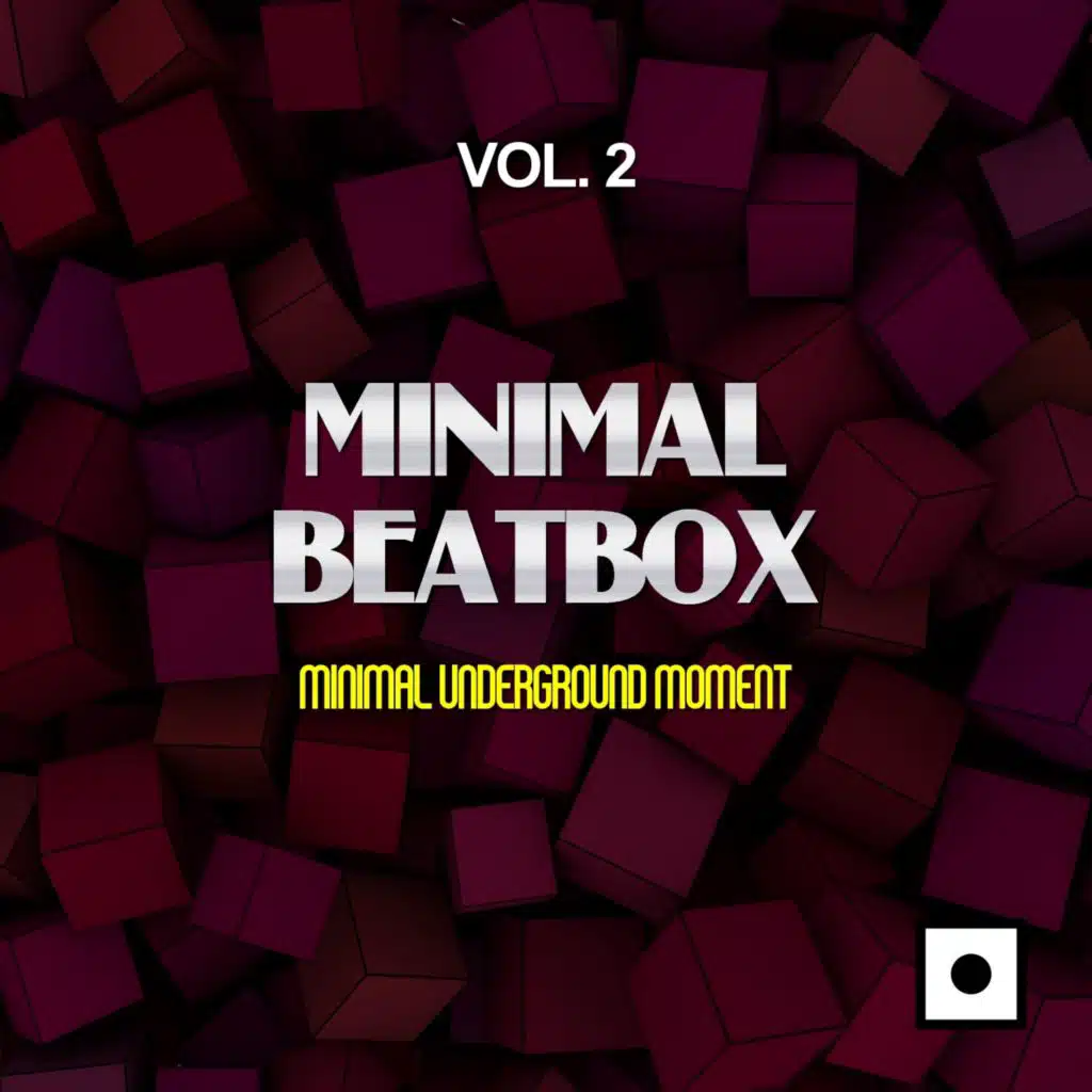 Minimal Beatbox, Vol. 2 (Minimal Underground Moment)