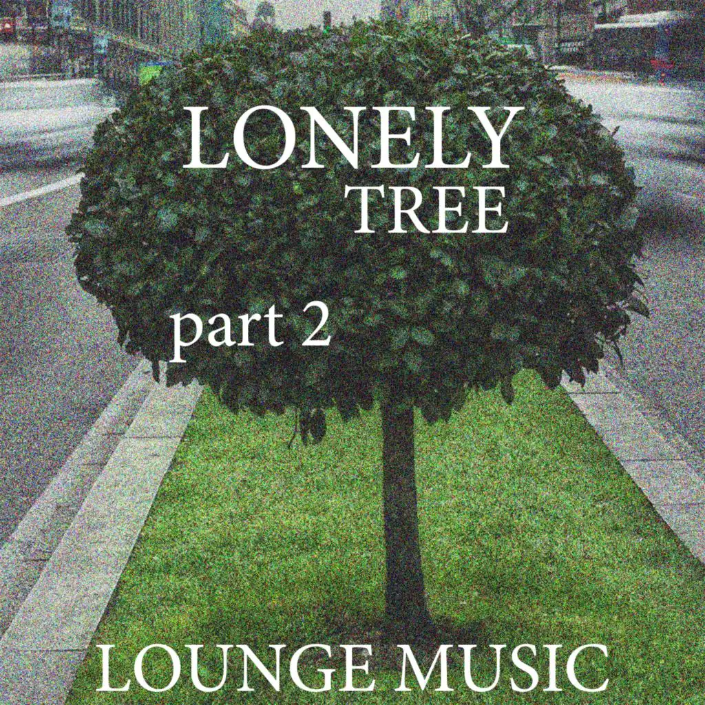 Lonely Tree, part 2