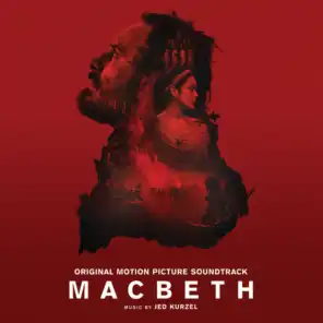 Supernatural Soliciting (From "Macbeth" Soundtrack)
