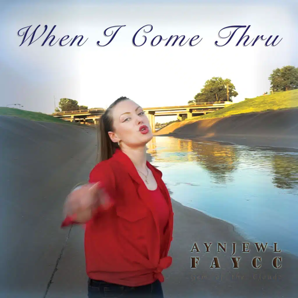 When I Come Thru