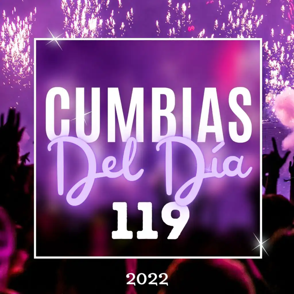 Cumbias Del Día 119 (feat. Tropi Tube)