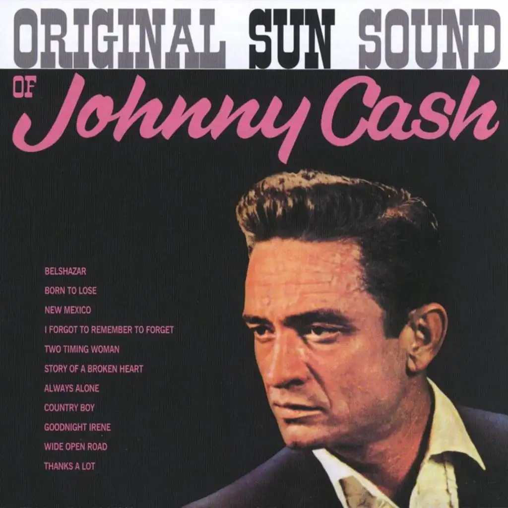 Original Sun Sound of Johnny Cash (feat. The Tennessee Two)