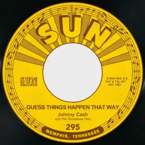 Guess Things Happen That Way / Come In Stranger (feat. The Tennessee Two)