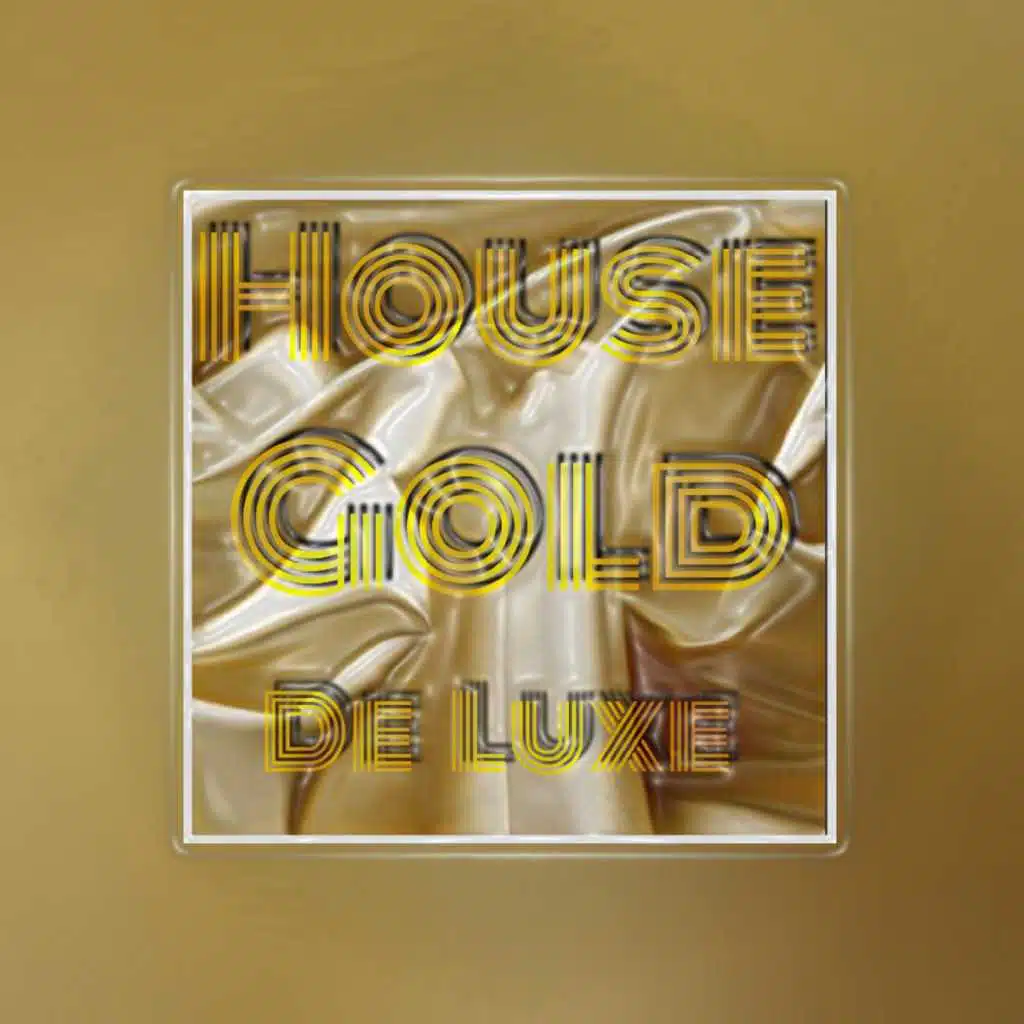 House Gold De Luxe