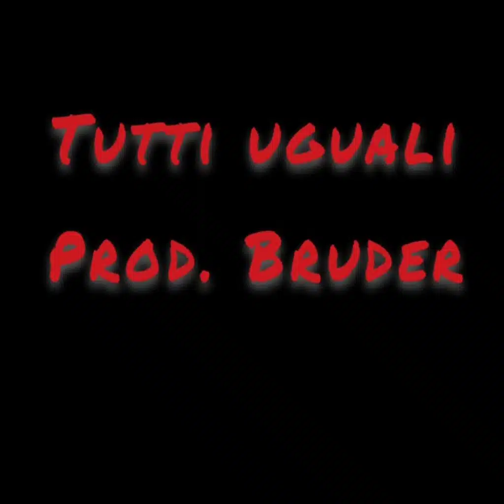 Tutti Uguali