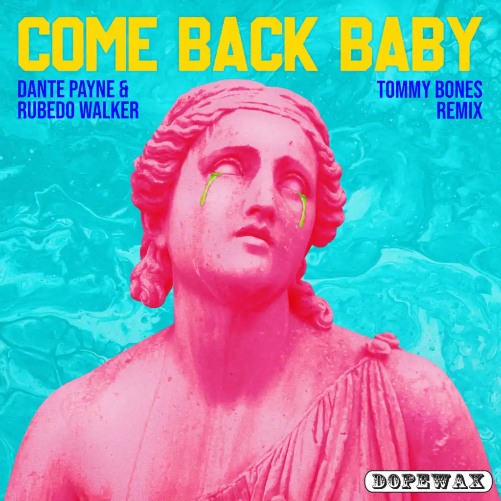 Come Back Baby (Tommy Bones Edit)