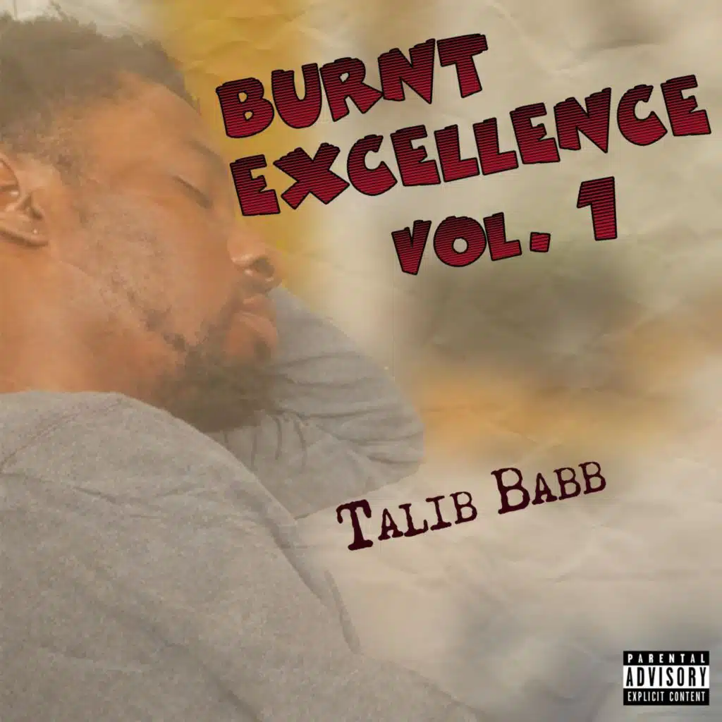 Burnt Excellence, Vol. 1