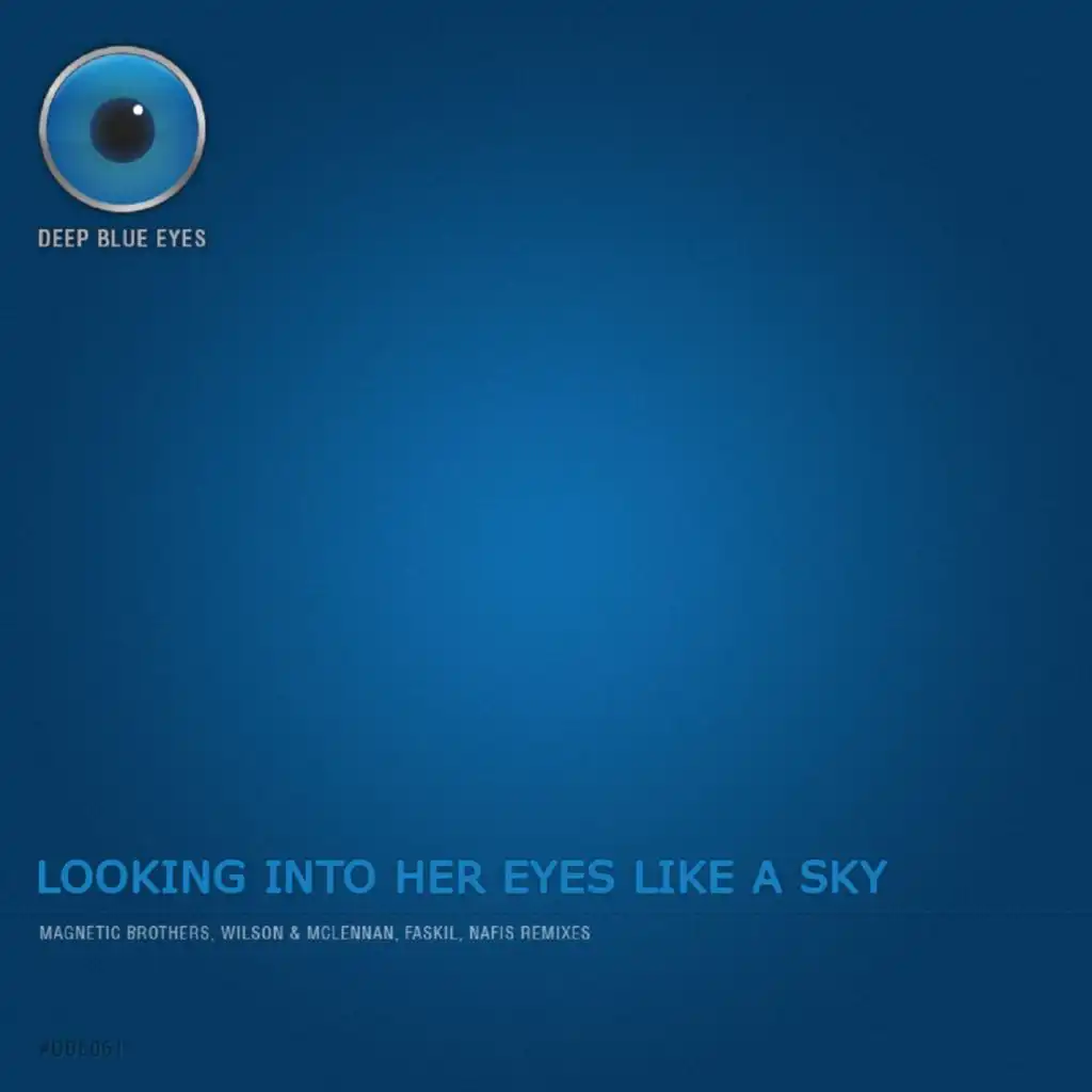 Looking Into Her Eyes Like A Sky (Faskil 'Fallen Skies' Break Mix)