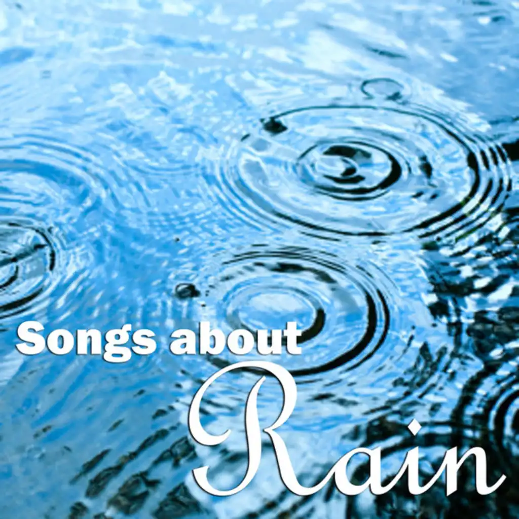 Songs About Rain - Instrumental Piano Music
