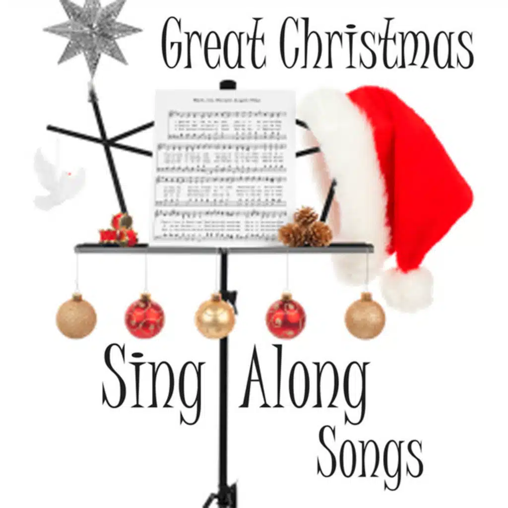 Sing Along Christmas Songs - Great Christmas Sing Alongs