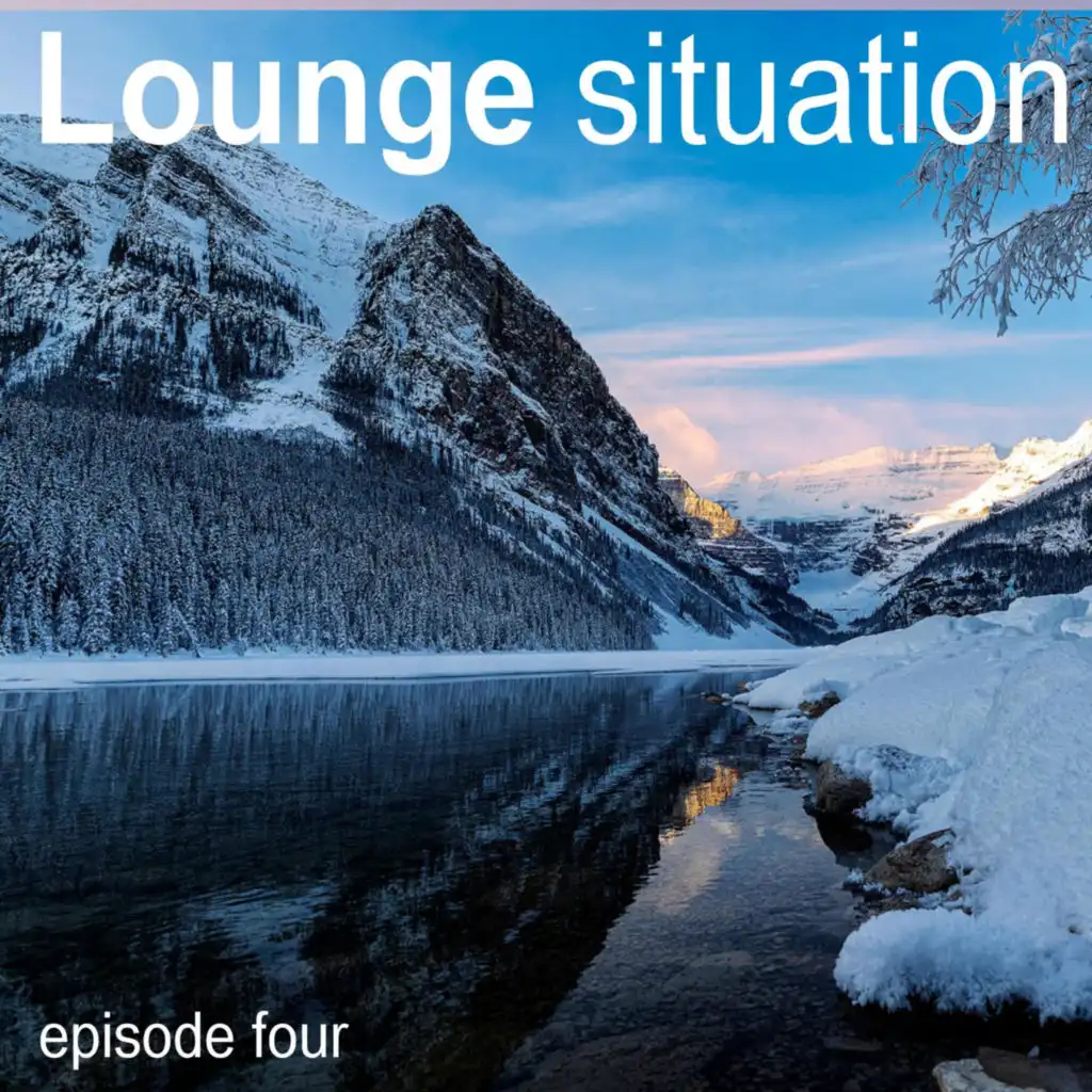 Lounge Situation Episode Four